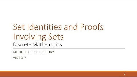 M8 V7 Set Identities and Proofs Involving Sets
