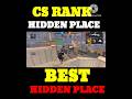 CS RANK HIDDEN PLACES 🤫✅ | CS RANK TIPS AND TRICK | TOP 10 HIDDEN PLACES FOR CS RANK | NEW HIDDEN
