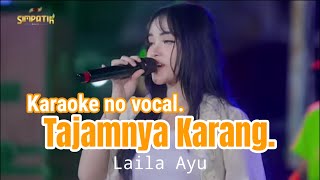 KARAOKE ) Tajamnya Karang Versi Laila ayu _simpatik music
