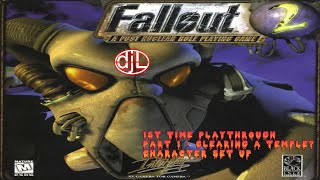 Fallout 2 - First Playthrough Part 1 Clearing a temple? Character set up #fallout #fallout2