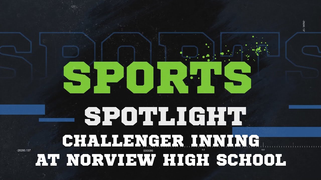 Sports Spotlight Challenger Inning at Norview High School YouTube