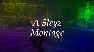 The Division 1.8.3 Sleyz Ov Godz Montage
