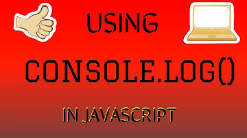 JavaScript Programming Tutorials || Part 1: Using console.log() in JavaScript