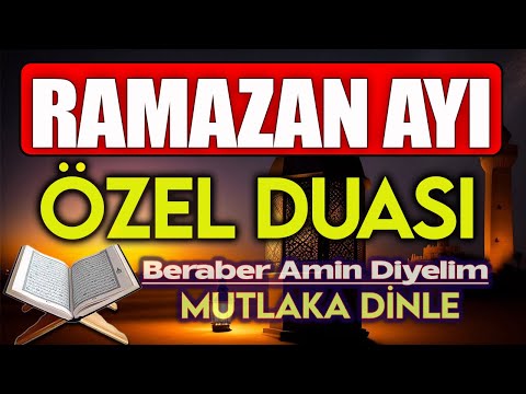 RAMAZAN AYI ÖZEL DUASI Kuran ve Dualar