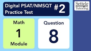 Digital PSAT 2, Math Module 1, Question 8 (xy-plane)