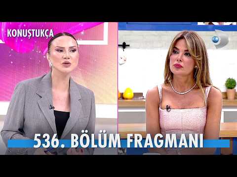 Konuştukça 536. Bölüm Fragmanı