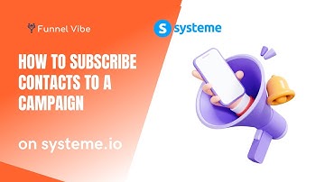 How To Subscribe Contacts To A Campaign On Systeme.io  (Systeme Tutorial)