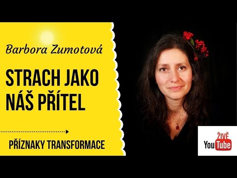 Barbora Zumotová: Strach jako náš přítel