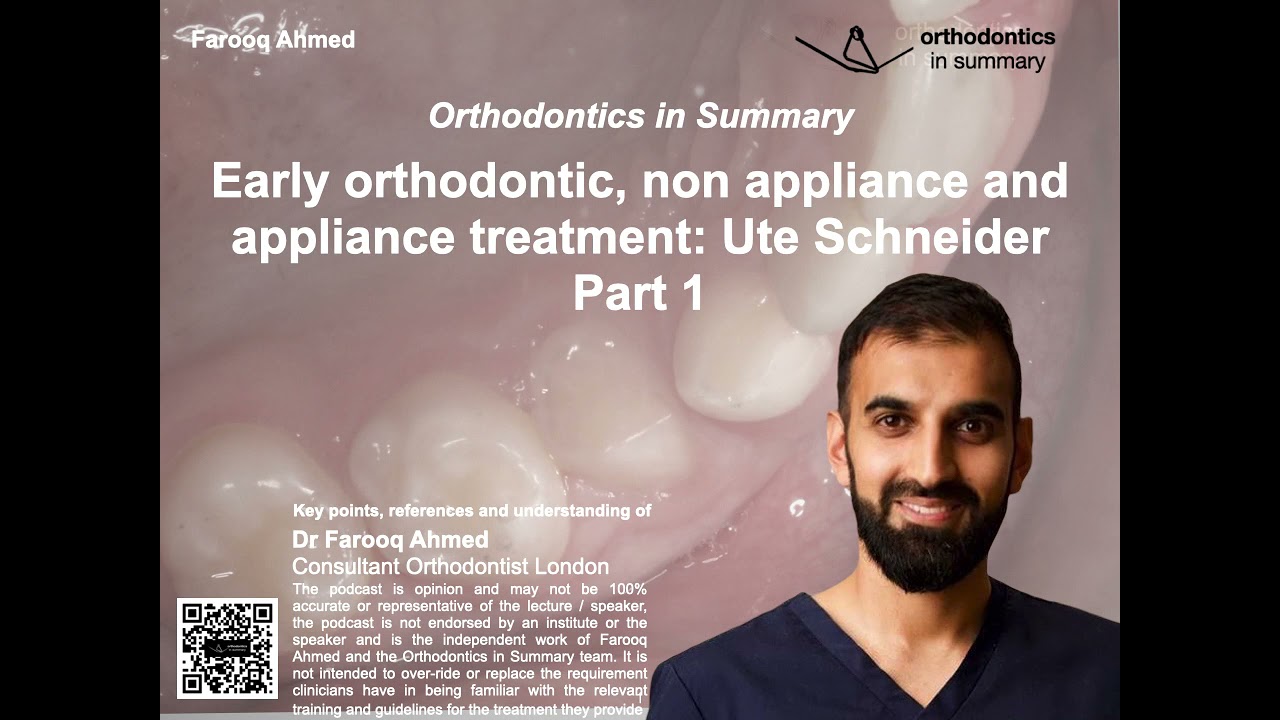 Early orthodontic, non appliance and appliance treatment  Ute Schneider Part 1