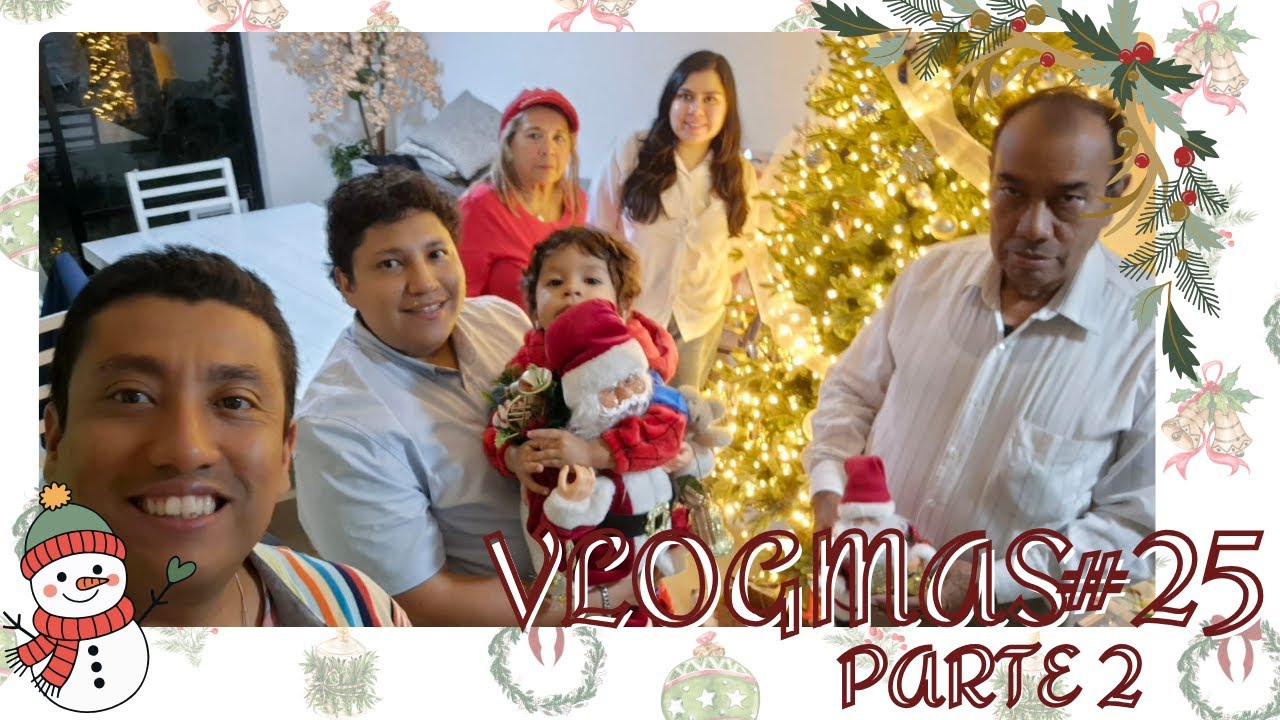 VLOGMAS 25 ASI CELEBRAMOS NAVIDAD | REGALITOS NAVIDEÑOS