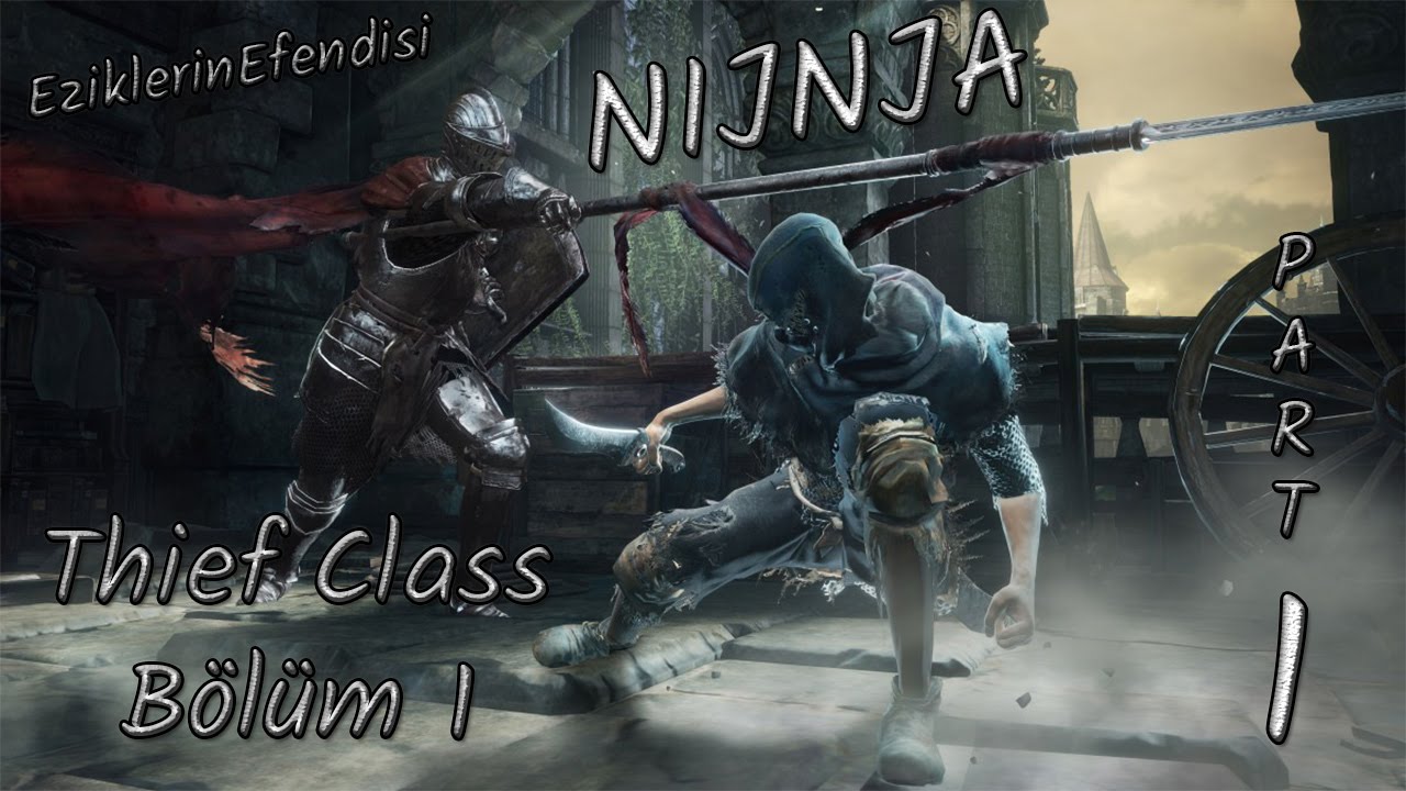 Dark Souls 3 Thief Class Gameplay T rk e Anlat m Part 1 YouTube dark-souls-3-thief-class-gameplay-t-rk-e-anlat-m-part-1-youtube