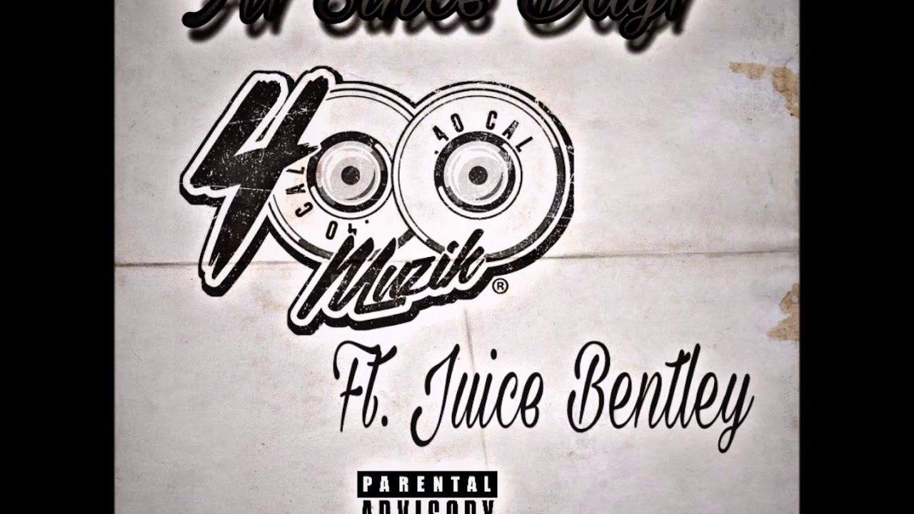 400 - A1 Since Day1 Ft. Juice Bnetley