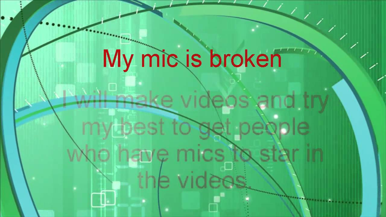 mic broken YouTube