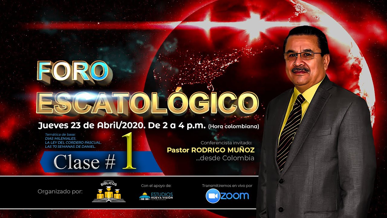 FORO ESCATOLÓGICO. CLASE #1. 2020-04-23.