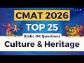 Top 25 CMAT Static GK Culture and heritage Questions with Answers - 7 | CMAT 2026 GK Preparation