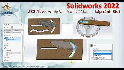 #32.1 - Tự Học Solidworks 2022 - Slot Mate | Assembly Mechanical Mates | Lắp ráp rãnh Slot