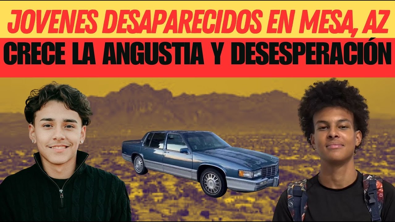 Noah Cadriel y Kevin Butner: Misteriosa Desaparición en Mesa, Arizona