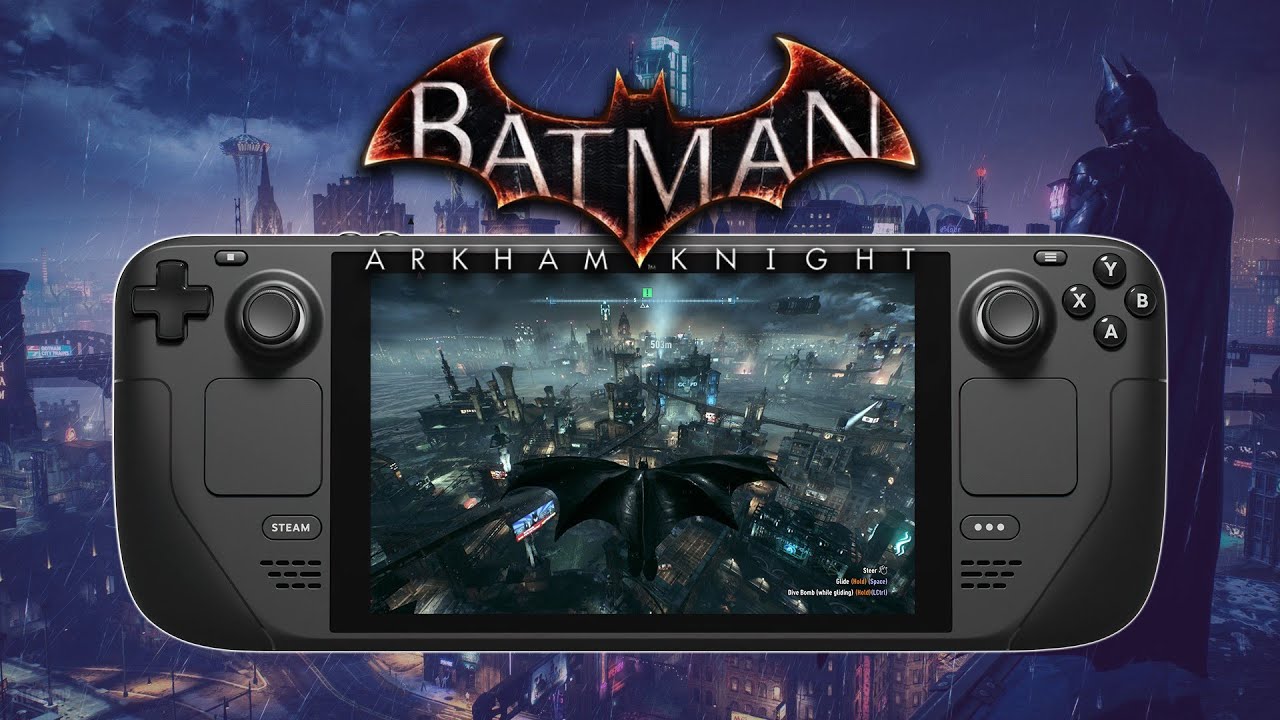 Steam Deck Gameplay - Batman: Arkham Knight 40 FPS - Unsupported