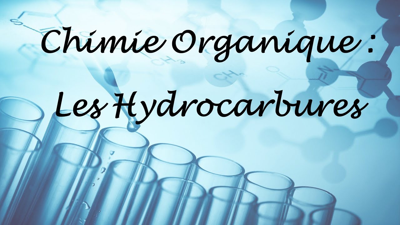 Les Hydrocarbures (chimie organique)