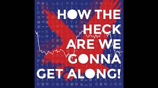 59: Seal Team Two Commander Mike Hayes | Politicon: How The Heck Are We Gonna Get Along with...