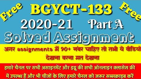 Bgyct 133 solved assignment 2020-21 part A
