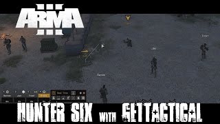 Hunter Six with GetTactical - Campaign and Mod review - ArmA 3