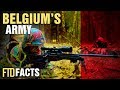 10+ Surprising Facts About Belgium Army