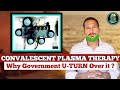 Convalescent plasma therapy  how does it work against covid19 