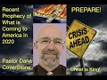 Recent Prophecy Warning America for What is Coming in 2020 - Dana Coverstone