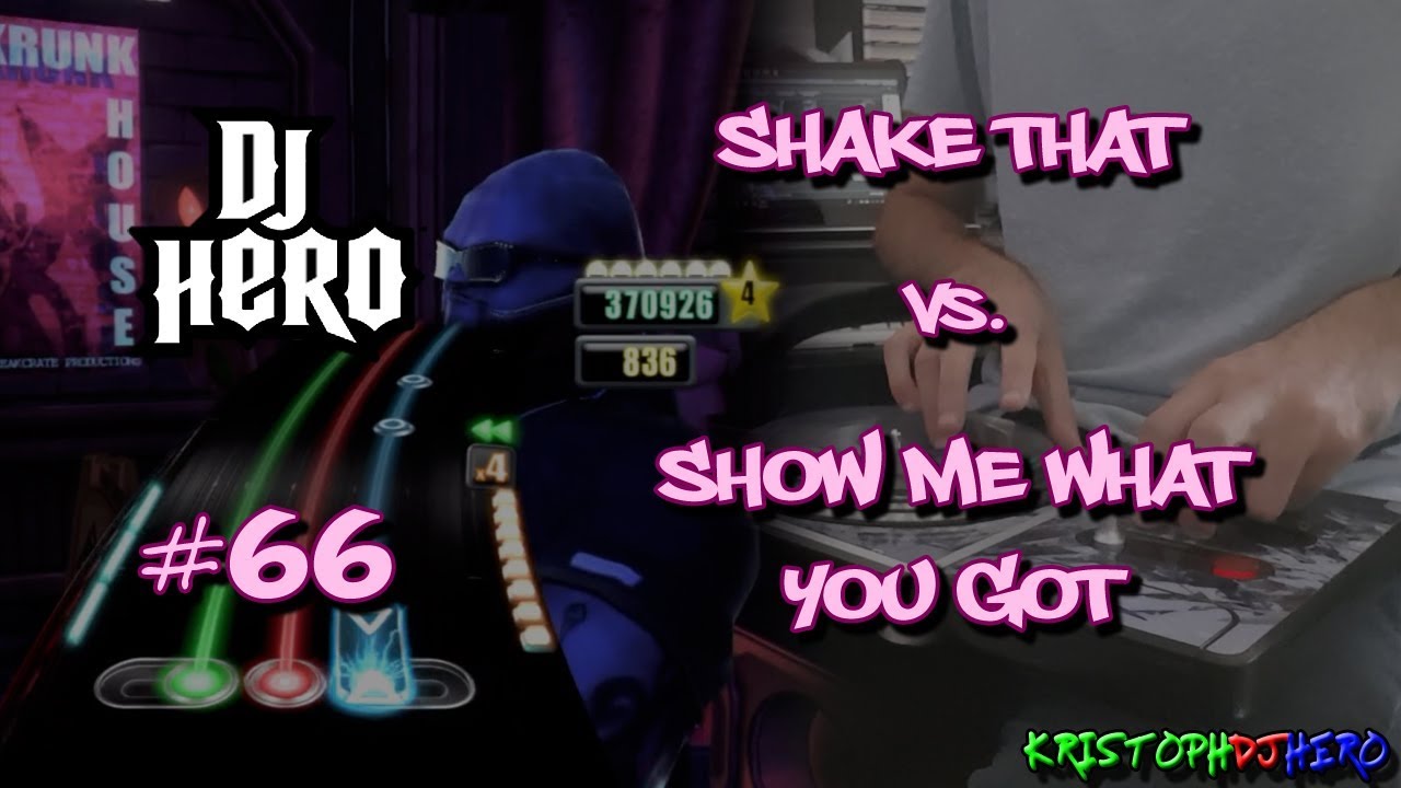 DJ Hero - Shake That vs. Show Me What You Got 100% FC (Expert)