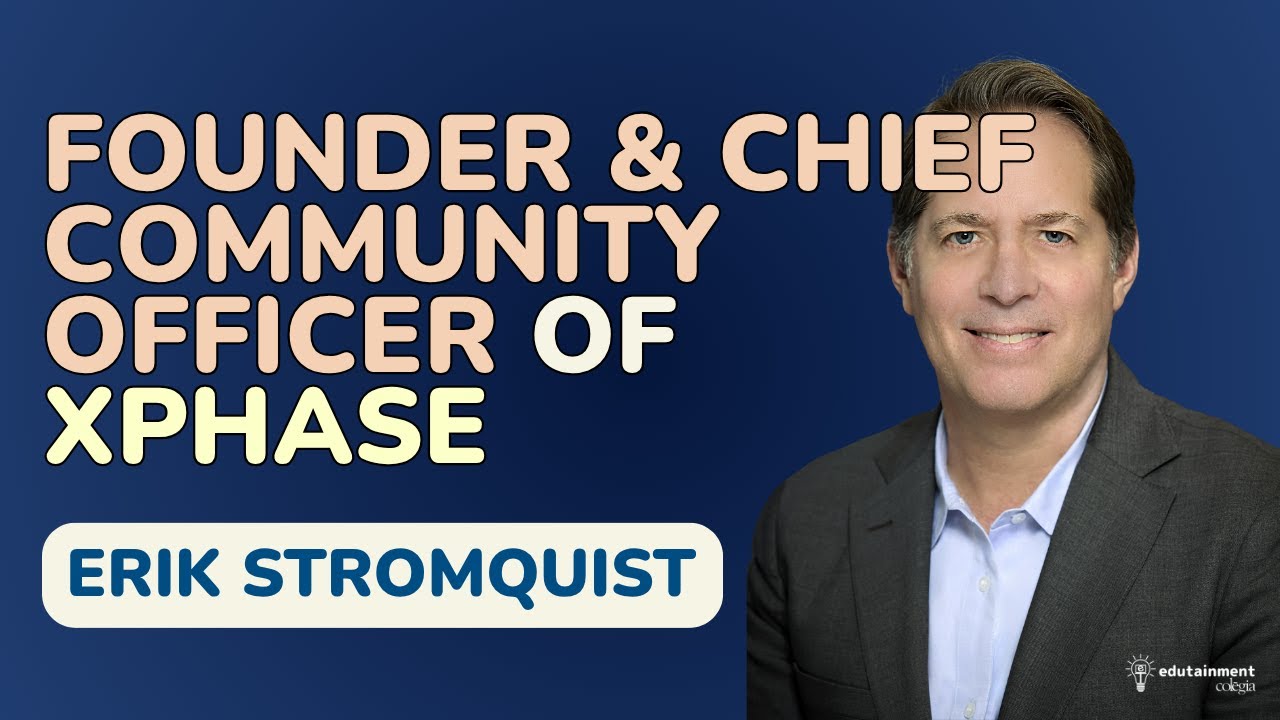 Erik Stromquist -the founder and Chief Community Officer of xPhase ...