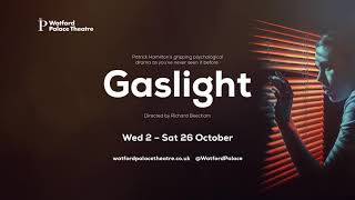 Gaslight Trailer - Watford Palace Theatre