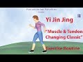 Yi Jin Jing - Muscle and Tendon Changing Classic - Exercise Routine