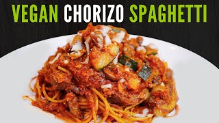 Healthy Spaghetti with Vegan Chorizo