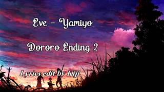 Eve - Yamiyo Lyrics Romaji & Indonesia (Dororo Ed 2)