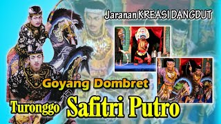 Turonggo Safitri Putro ~ Goyang Dombret    |    Jaranan Senterewe Kreasi Dangdut