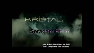 SERAGAM HITAM - KRISTAL