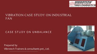 Vibration Study on Industrial Fans