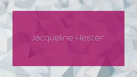 Jacqueline Hester - appearance