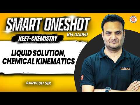 Liquid Solutions & Chemical Kinematics One Shot | NEET 2026 | Sarvesh Sir | Sankalp NEET Vedantu