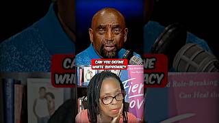 Can You Define White Supremacy For Me?