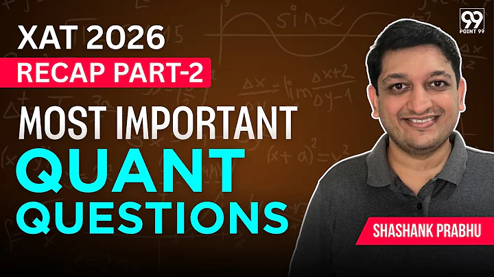 XAT 2026 Most Important Questions for Quant | XAT 2026 QA PYQ Revision | Shashank Prabhu