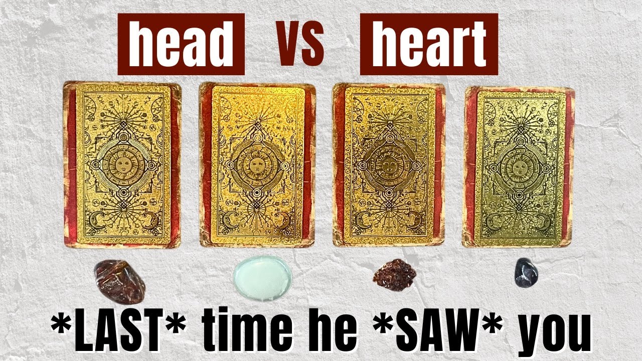 his THOUGHTS + FEELINGS the last time he SAW YOU💭 Tarot Pick a Card love reading (head vs heart)