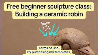 Free class building a ceramic robin. Template link available in description.