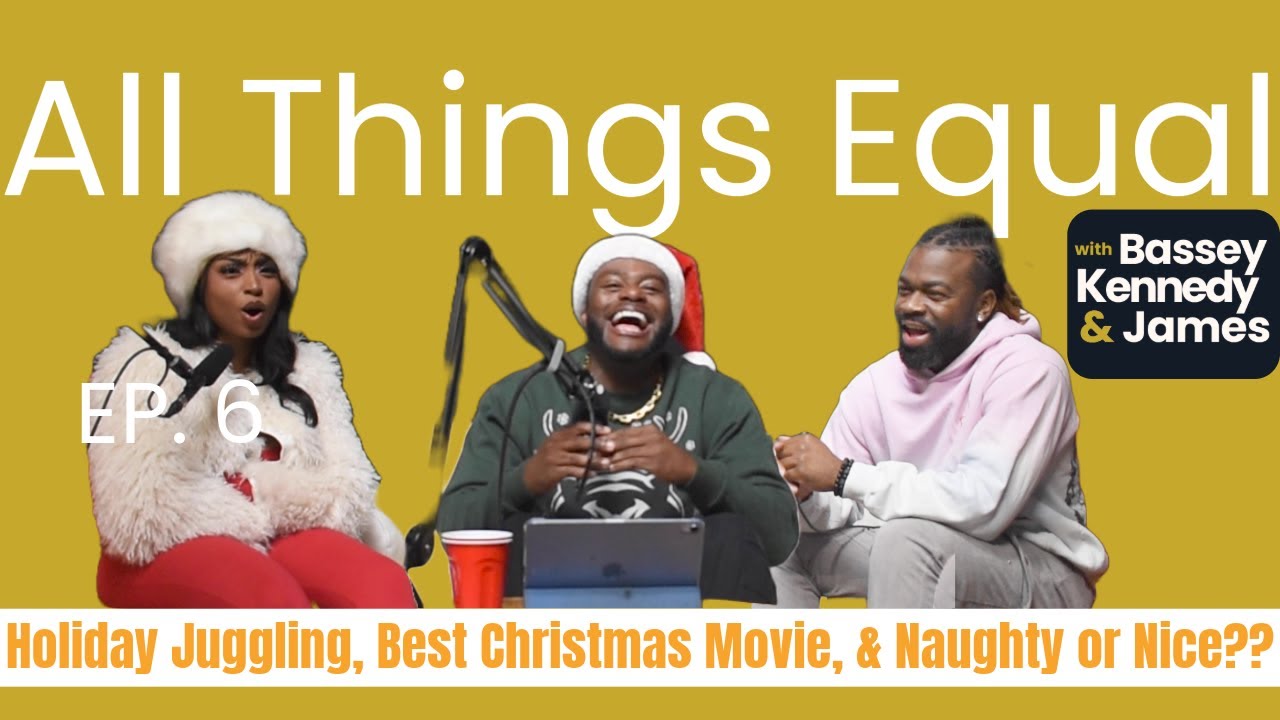 Holiday Juggling, Best Christmas Movie, & Naughty or Nice??  | Ep. 6 - Christmas Time!