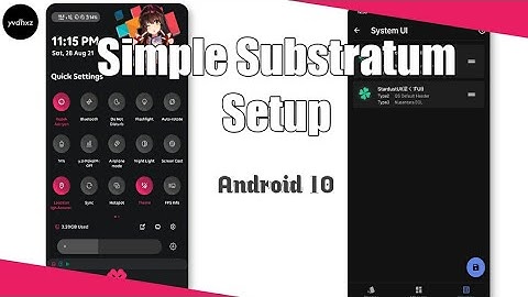 Setup Substratum#8 Simple Setup Android 10 Nusantara Project EOL/LTS, CORVUS, RR