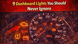 9 Dashboard Lights You Should Never Ignore 9 Dashboard Lights You Should Never Ignore