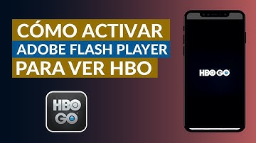 Cómo Activar Adobe Flash Player para Poder ver HBO