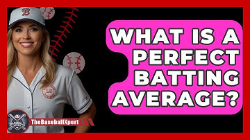What Is A Perfect Batting Average? - The Baseball Xpert