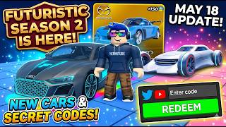 FUTURISTIC SEASON 2 IS HERE! 🚀 NEW CARS + 1 NEW SECRET CODE | Car Dealership Tycoon [18 MAY]